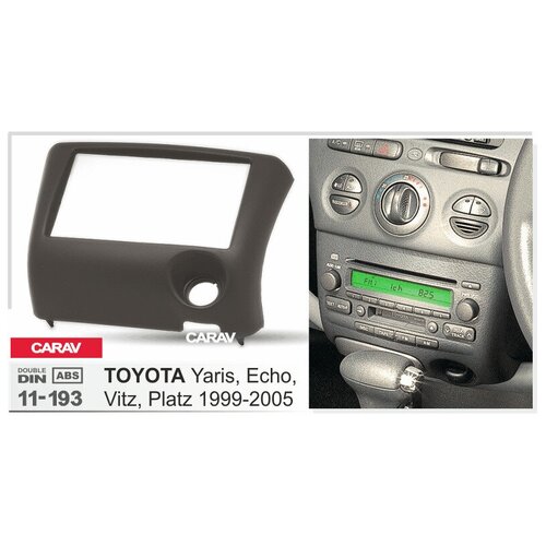 Carav 11-193 | 2DIN переходная рамка Toyota Yaris, Platz, Echo, Vitz 1999-2005 (руль слева) фото